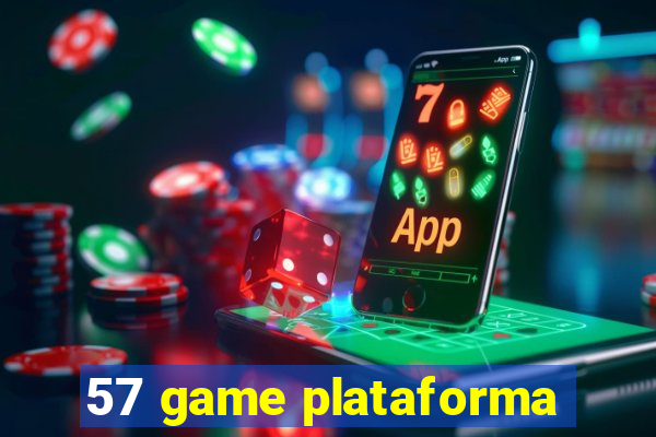 57 game plataforma